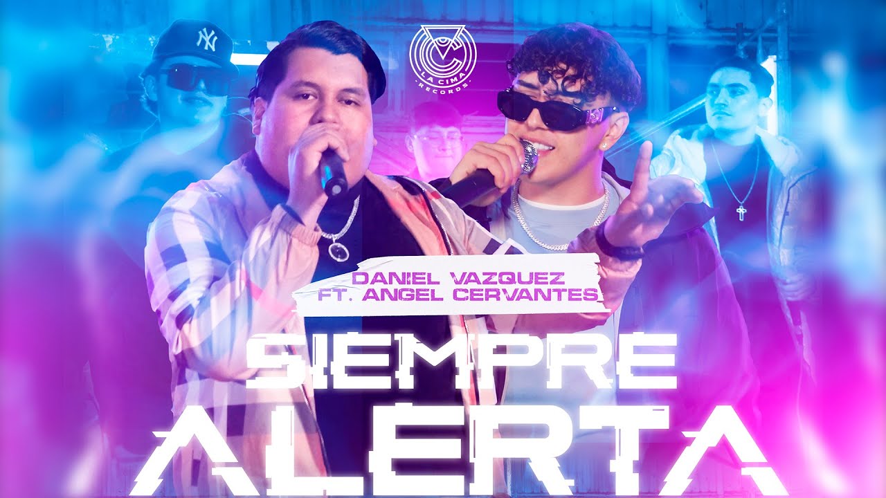 Angel Cervantes x Daniel Vazquez - Siempre Alerta (En Vivo)