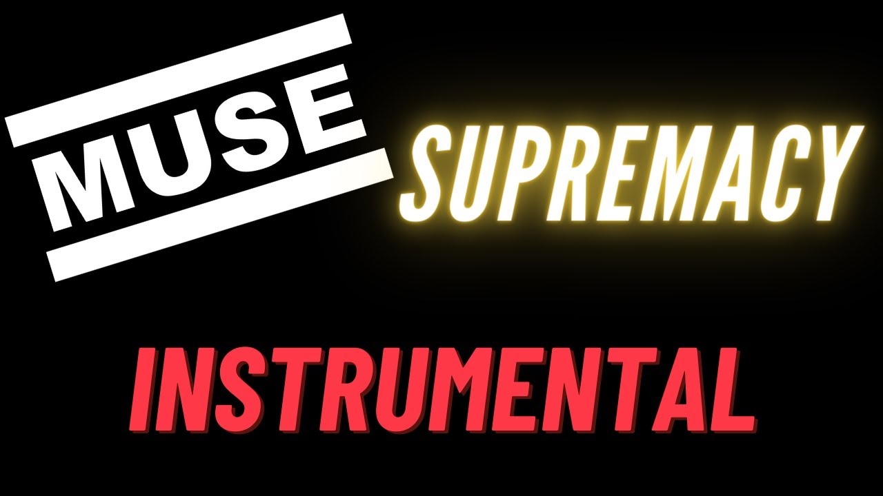 Supremacy (Muse) - INSTRUMENTAL BACKING TRACK