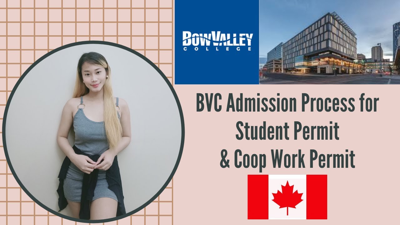 Bow Valley College Admission Process - International Student - Letter of Acceptance for Study permit