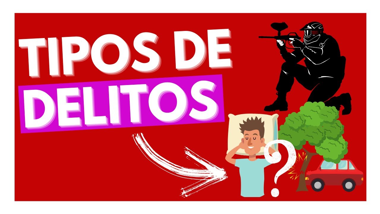 🔥TIPOS DE DELITOS: Descubre los 5 más importantes [en DERECHO PENAL].