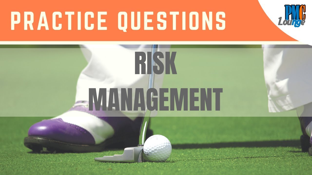 Risk Management - Practice Questions