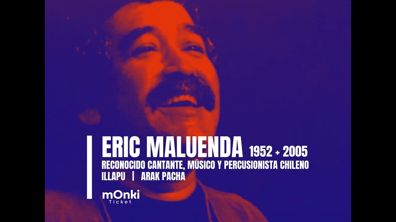 ERIC MALUENDA   1952 + 2005    |   Illapu / Arak Pacha