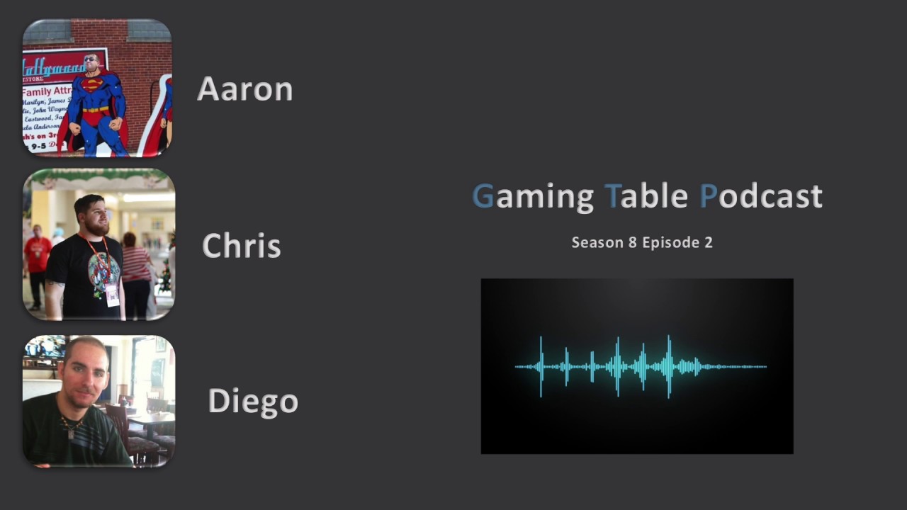 Gaming Table - The Gaming Table Podcast S8 E2