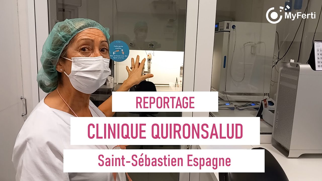 Visite centre PMA Quironsalud Saint-Sébastien - Espagne