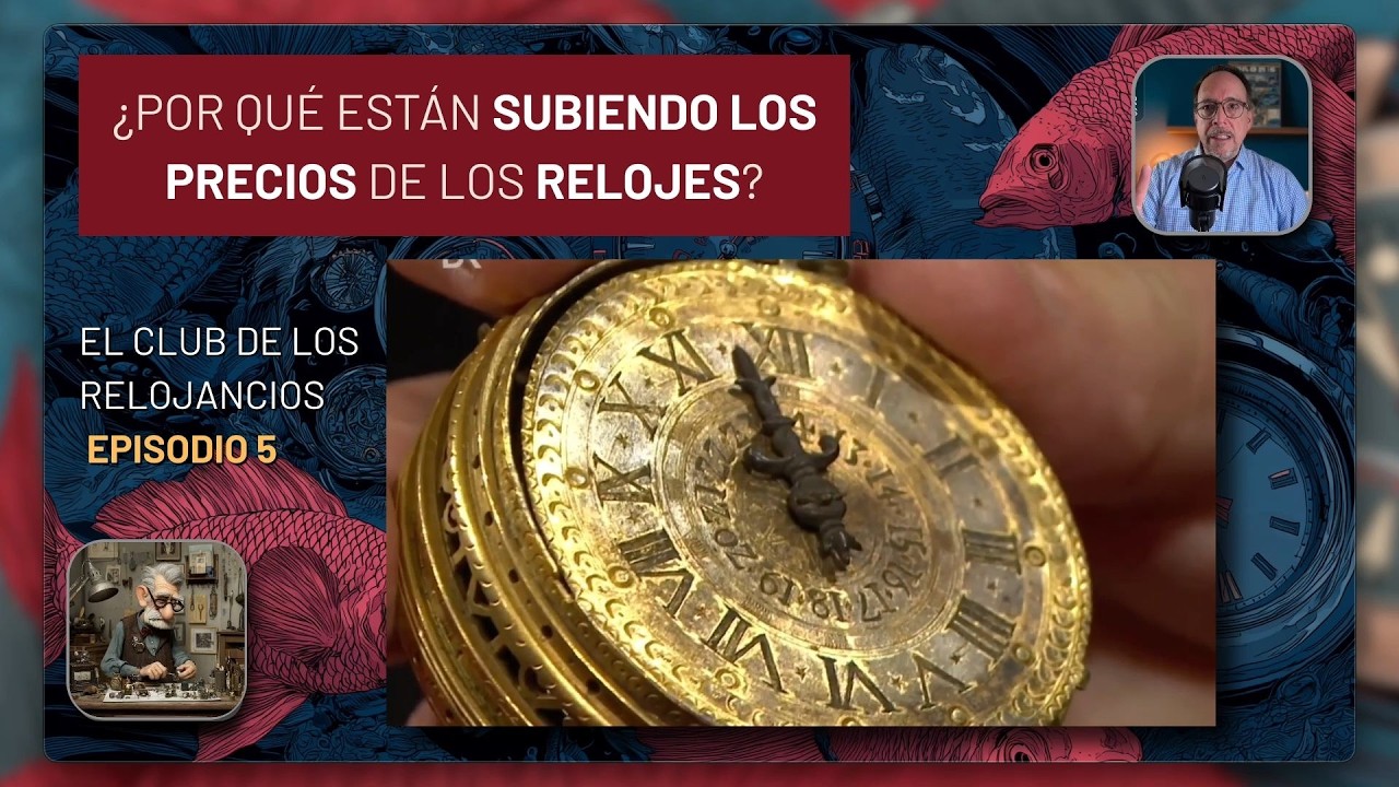 ¿Por qué están SUBIENDO LOS PRECIOS de los relojes?