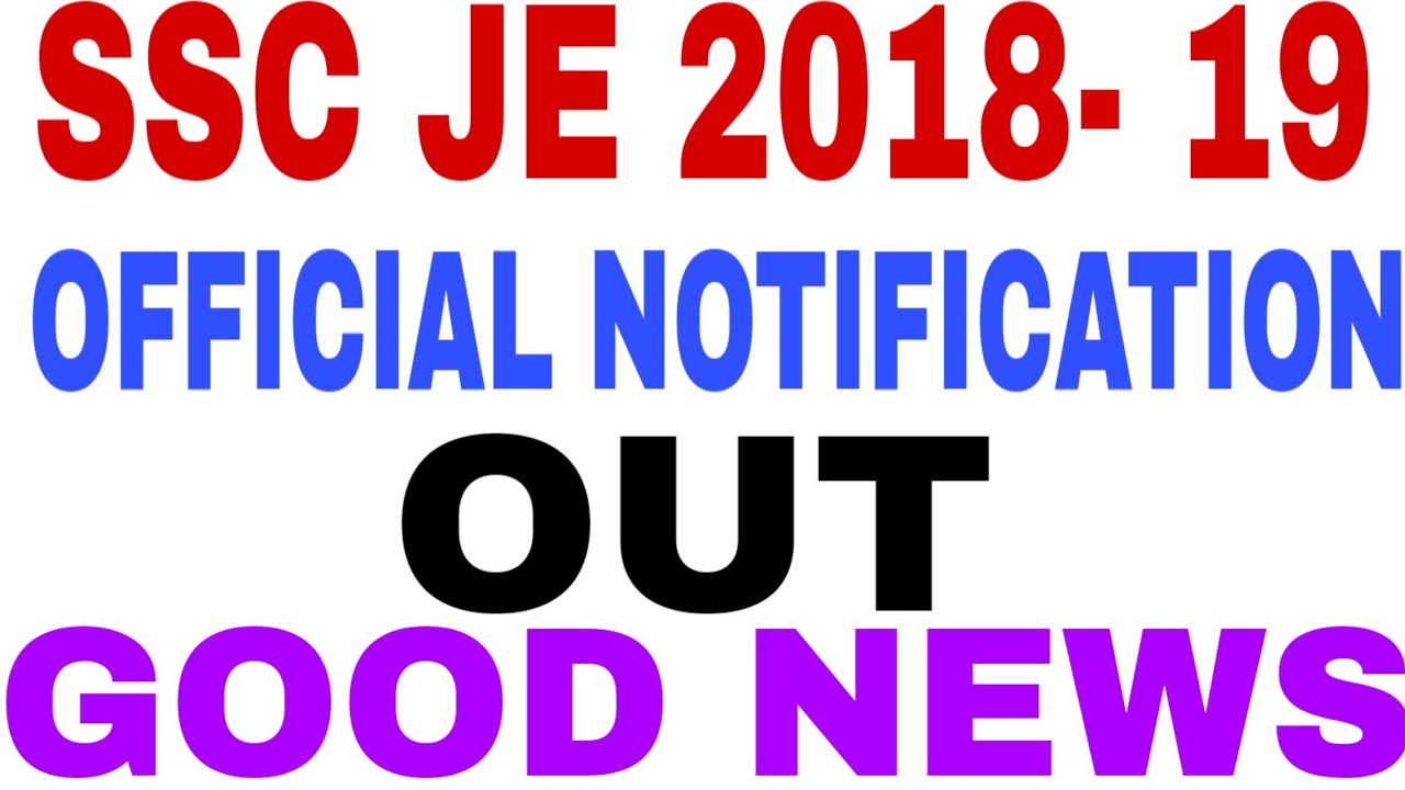 SSC JE 2018- 19 NOTIFICATION OUT