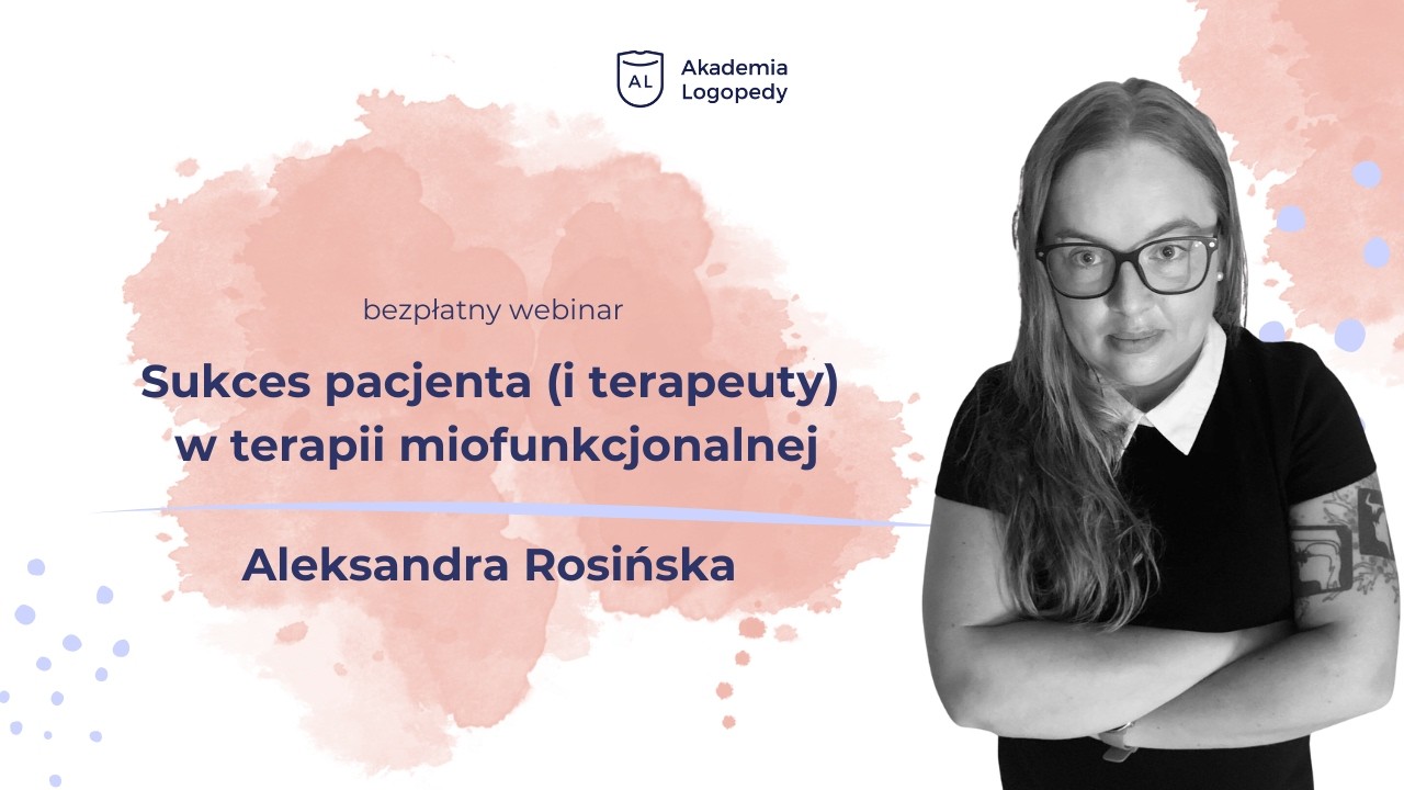Sukces pacjenta (i terapeuty) w terapii miofunkcjonalnej