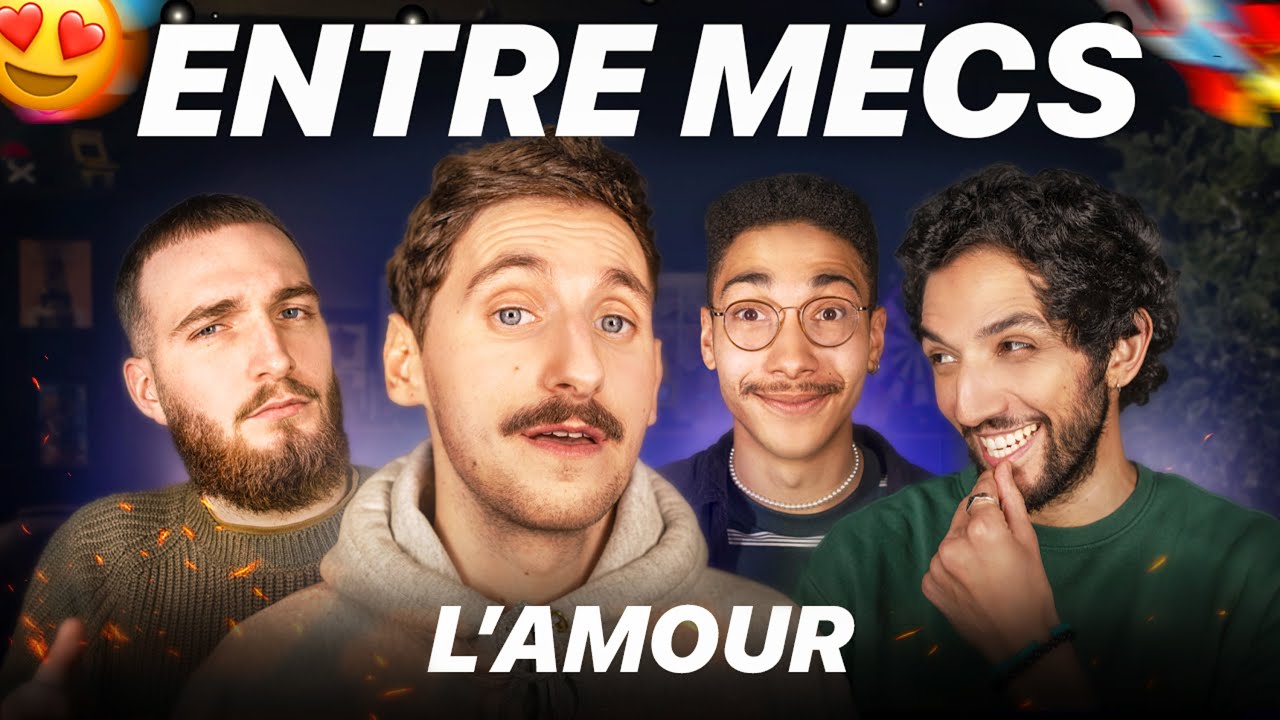 L'AMOUR - ENTRE MECS