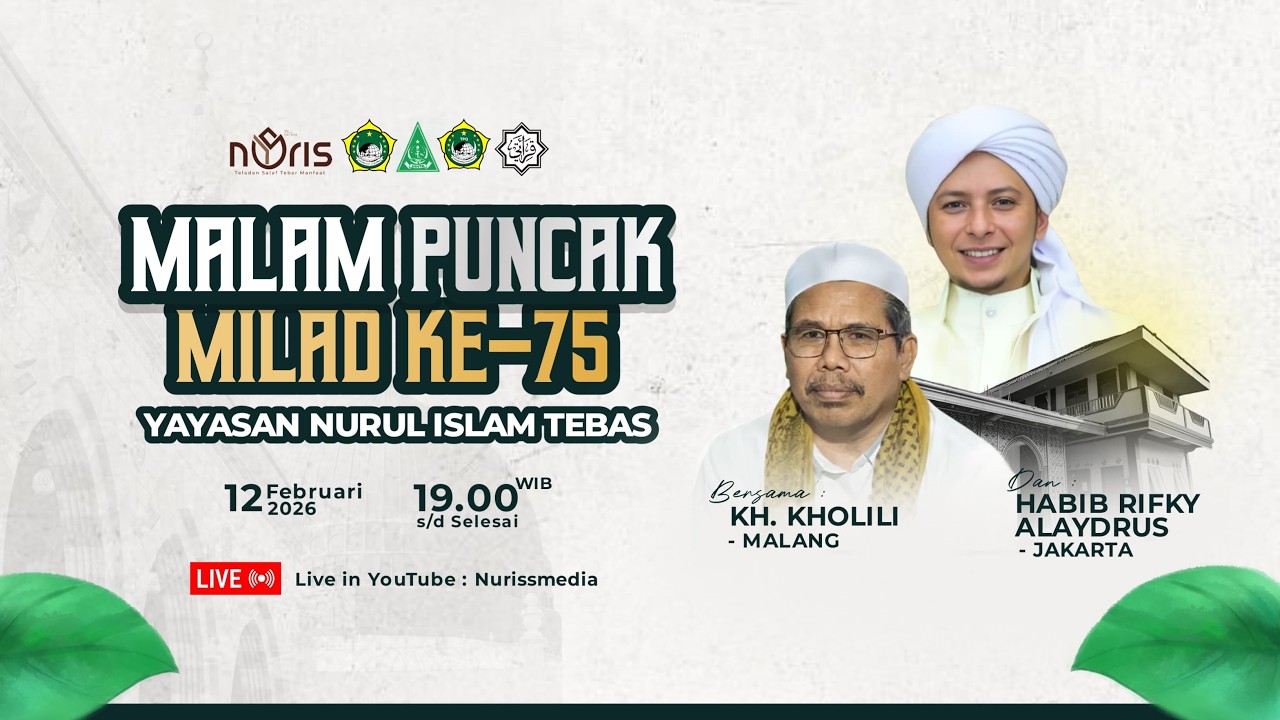 🔴 LIVE Malam Puncak Milad Ke-75 Yayasan Nurul islam Tebas