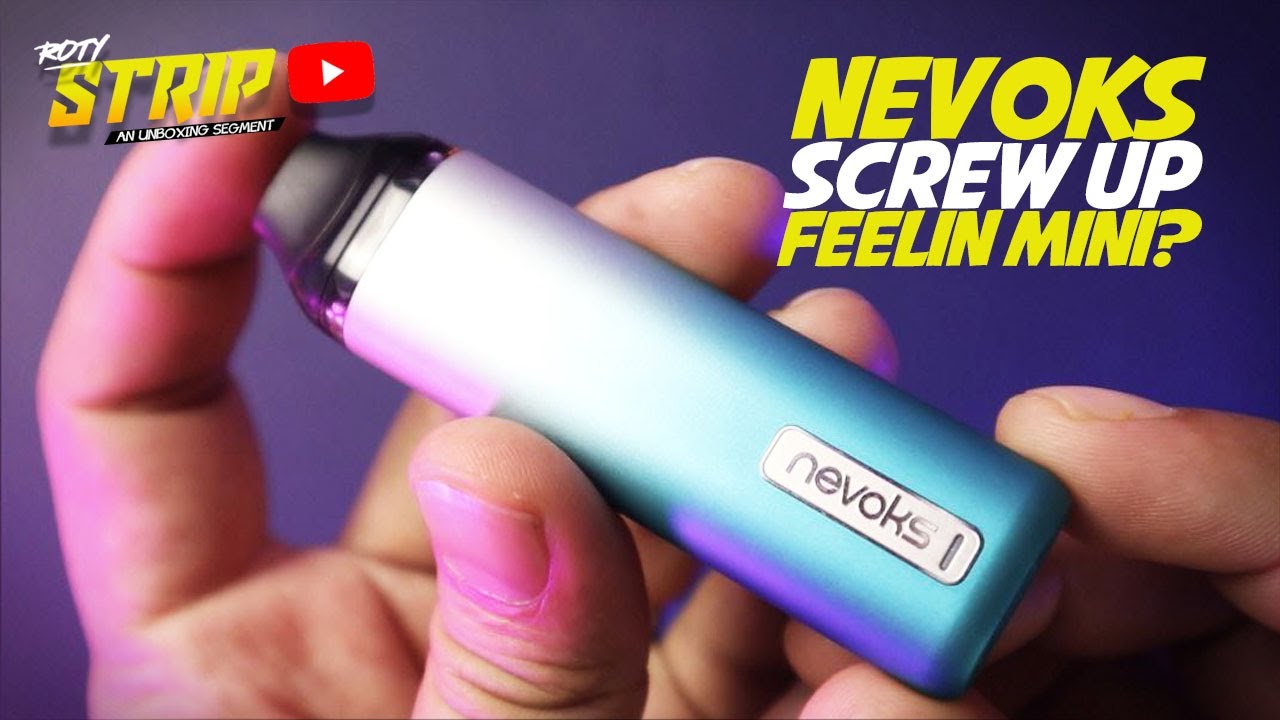 🔴 NEVOKS SCREW UP THE FEELIN MINI? MY THOUGHTS! - ROTY STRIP EP51