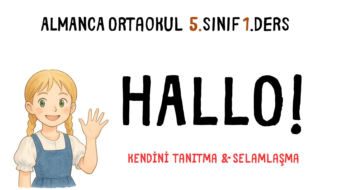 HALLO-Almanca Kendini Tanıtma ve Selamlaşma-Ortaokul 1.DERS