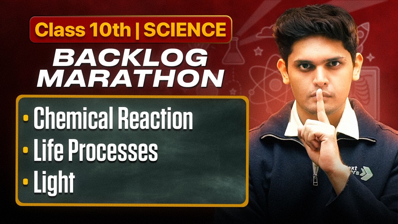 Class 10th : Science Backlog Marathon 🔥 | Next Toppers
