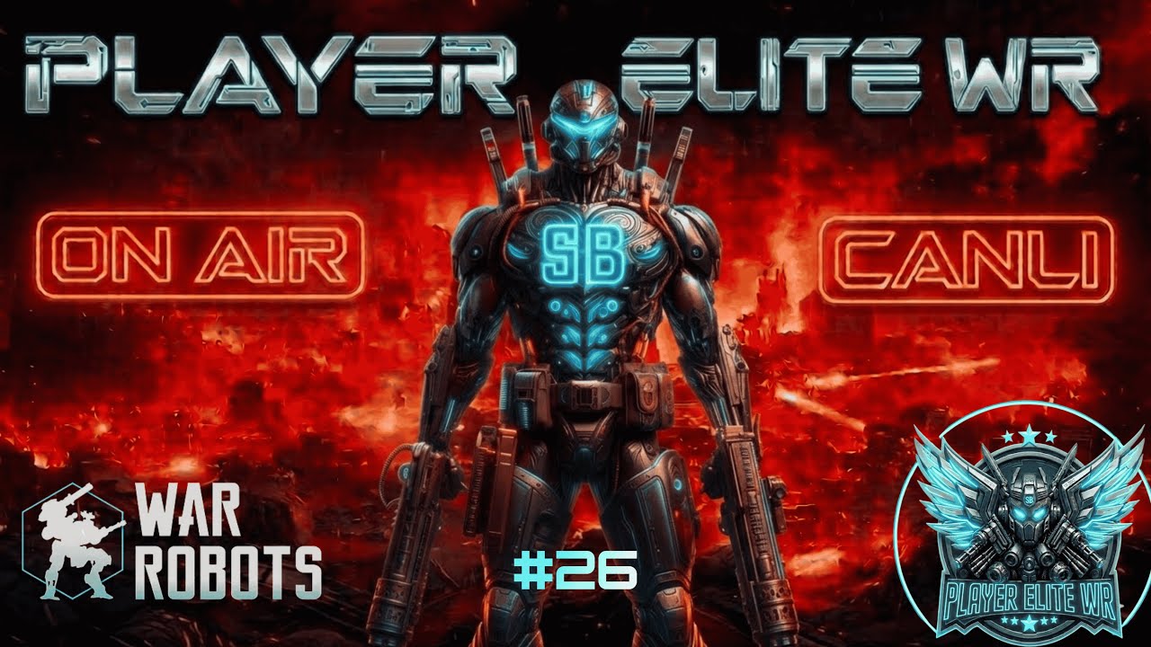 🔴 LIVE 🔥 CANLI #26 | Saturday Night Special | Cumartesi Gecesi Özel Yayını | War Robots