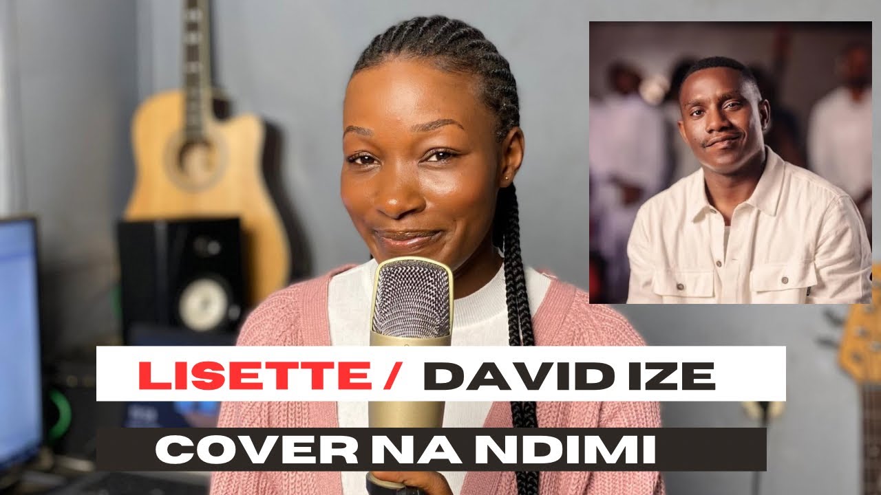 NA NDIMI David ize COVER BY Lisette Imara