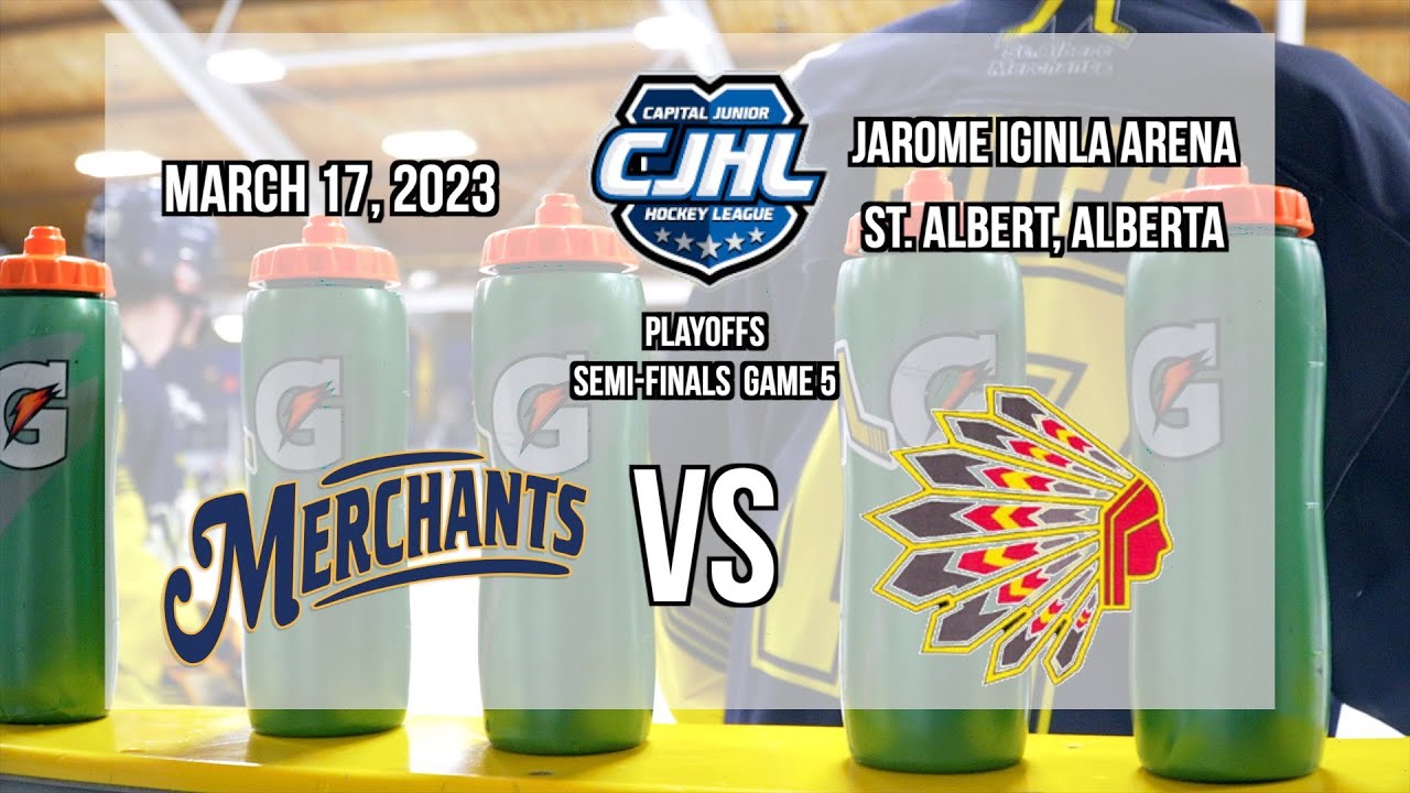 St. Albert Merchants vs Beaumont Chiefs | CJHL Playoffs | Semi Finals Game 5 | March 17, 2023