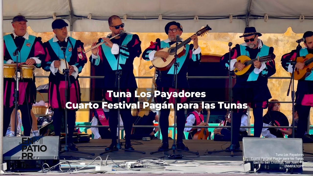 Tuna Los Payadores en el Cuarto Festival Pagán para las Tunas en el Castillo San Cristobal