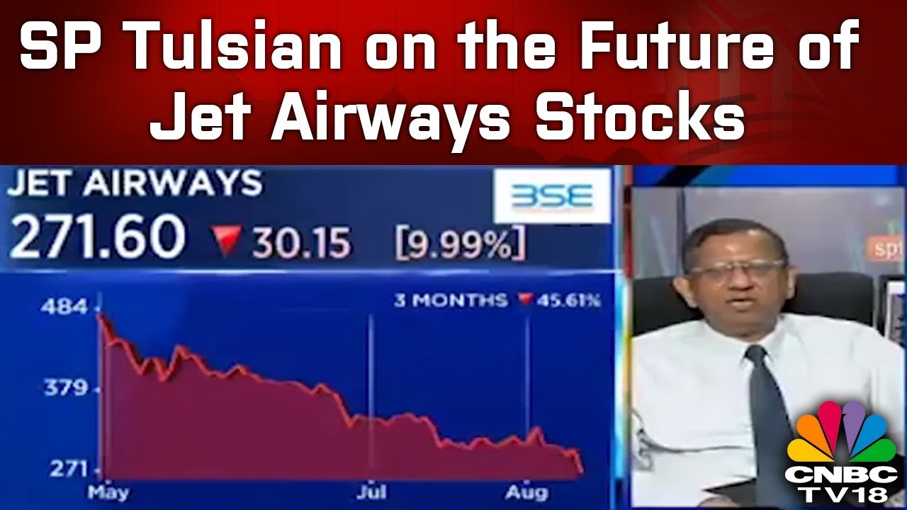 SP Tulsian on the Future of Jet Airways Stocks | CNBC TV18