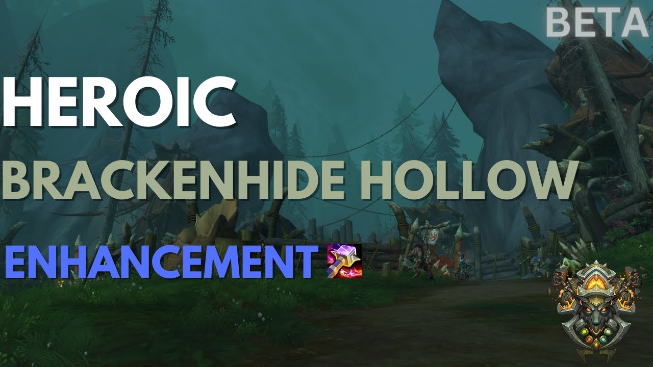 Dragonflight Beta - Brackenhide Hollow Heroic - Enhancement Shaman