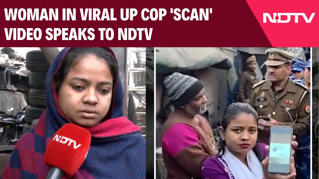 UP Cop Viral Video | Woman In Viral UP Cop 'Scan' Video Speaks To NDTV