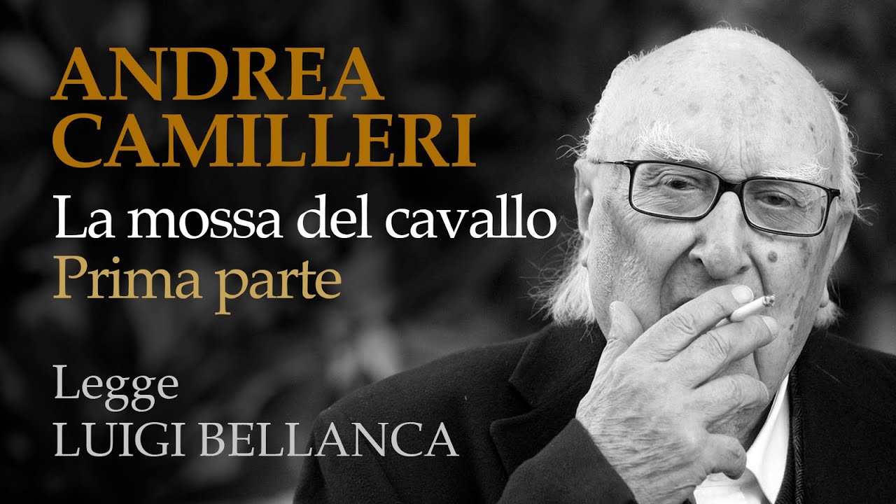 Andrea Camilleri - La mossa del cavallo - 01 - Prima parte di 14