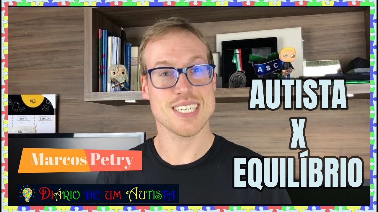 DIÁRIO DE UM AUTISTA - Como funciona o sistema de equilíbrio no autista