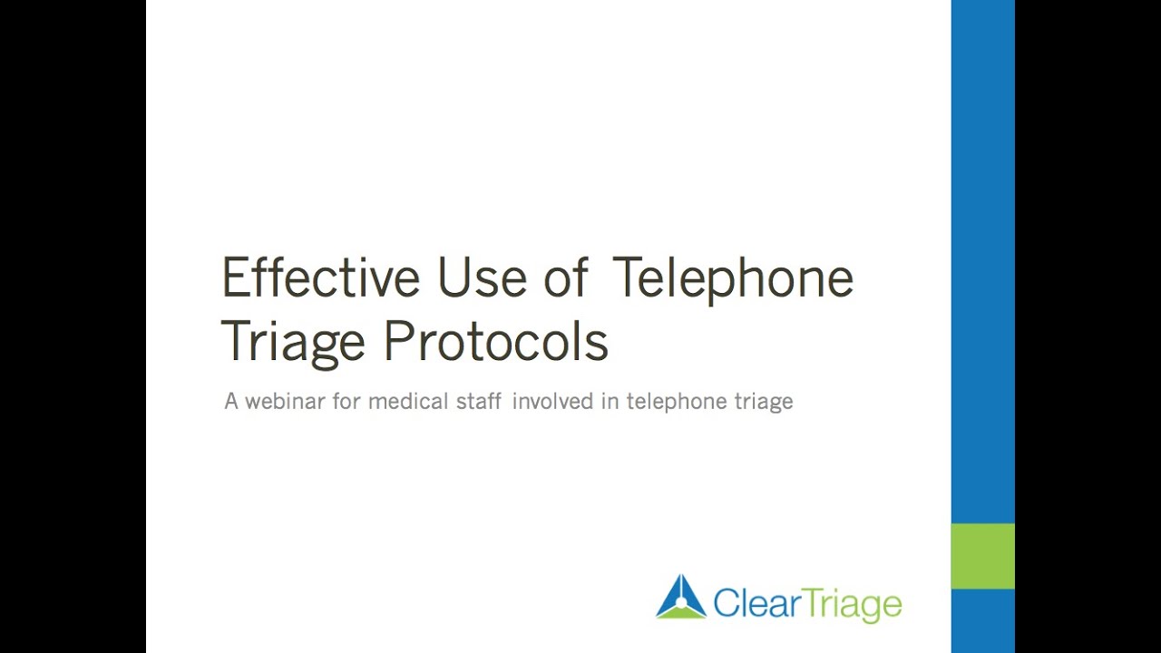 Effective Use of Telephone Triage Protocols