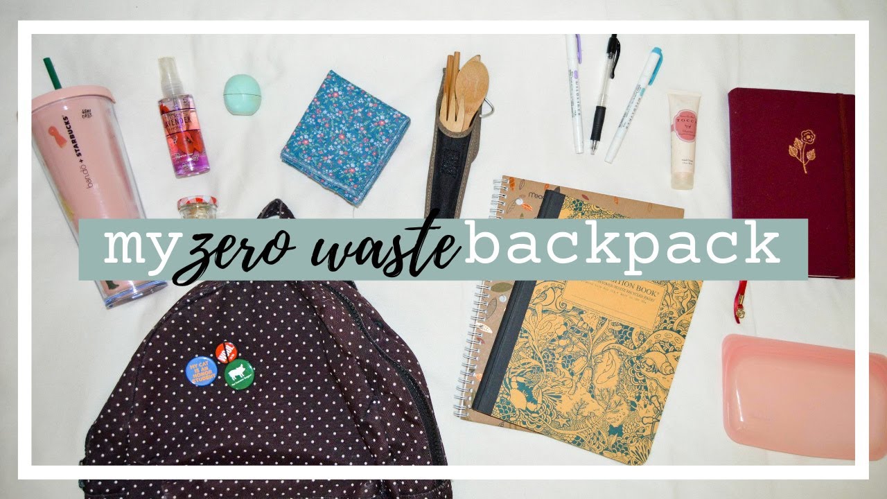 WHAT'S IN MY COLLEGE BACKPACK: zero waste school supplies & on-the-go essentials!
