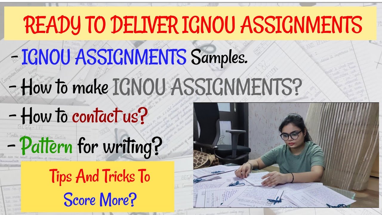 How To Make IGNOU Assignments?| Writing Pattern| Contact US| Sample Assignments| Tips To Score More|