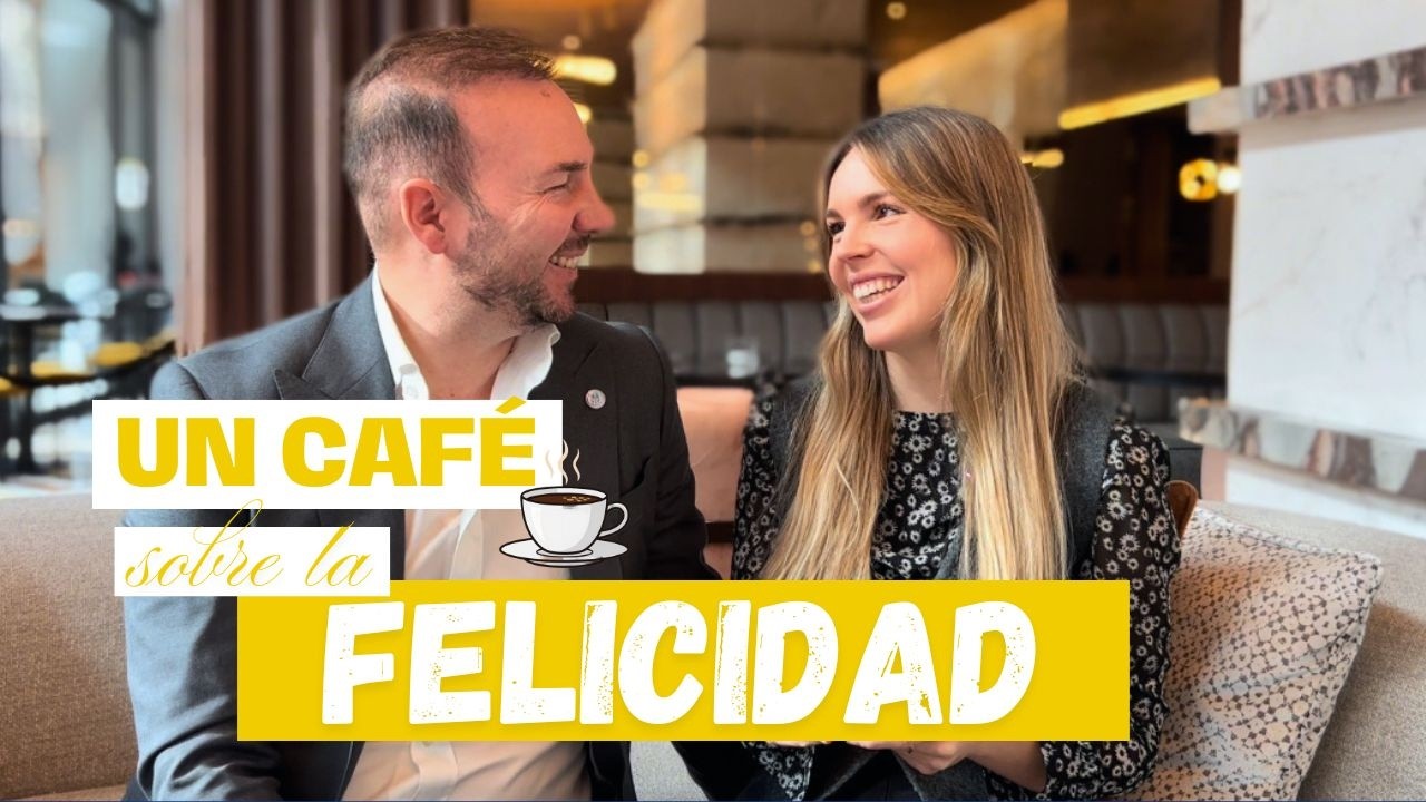 Si Cambias Esto, Cambia Tu Vida | Un Café Sobre la Felicidad ☕