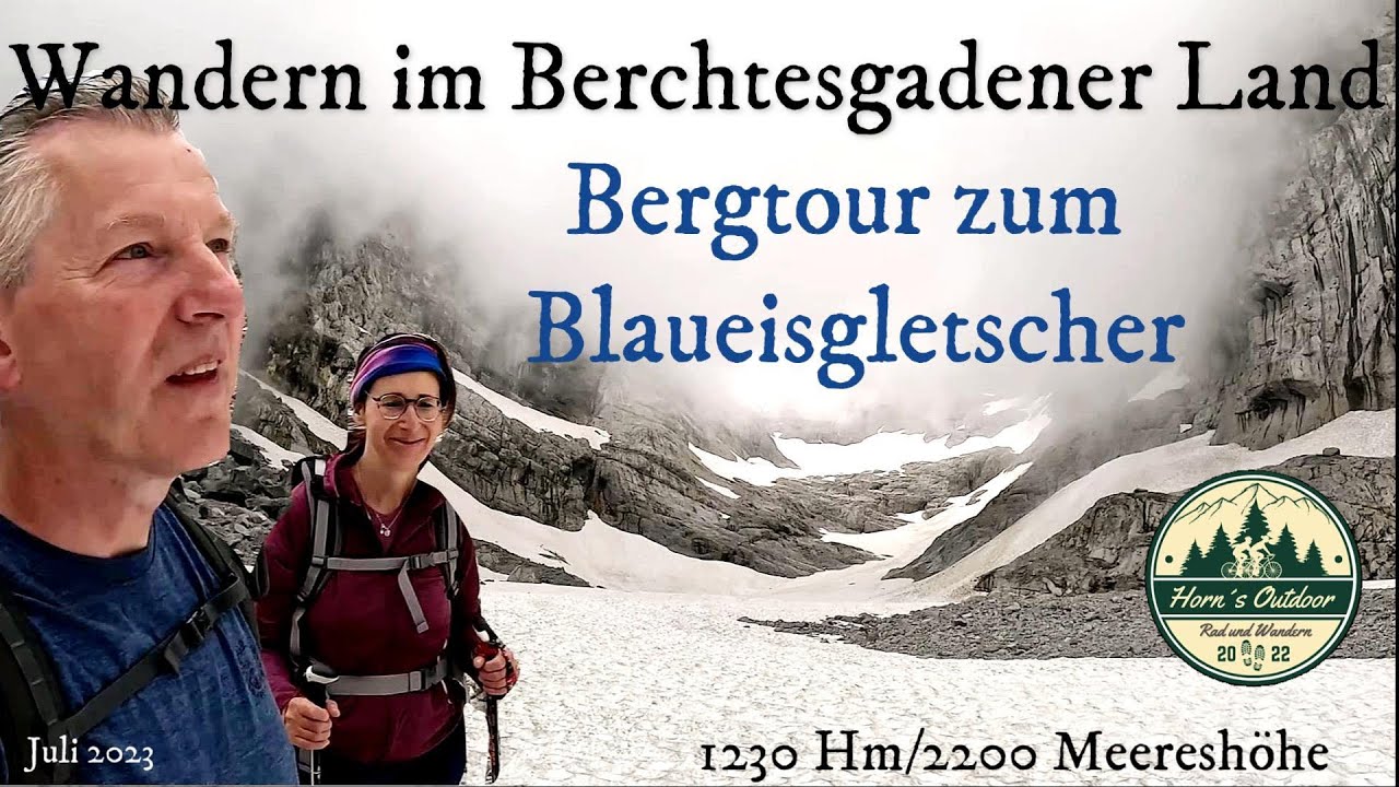 Bergtour zum Blaueisgletscher, Wandern im Berchtesgadener Land