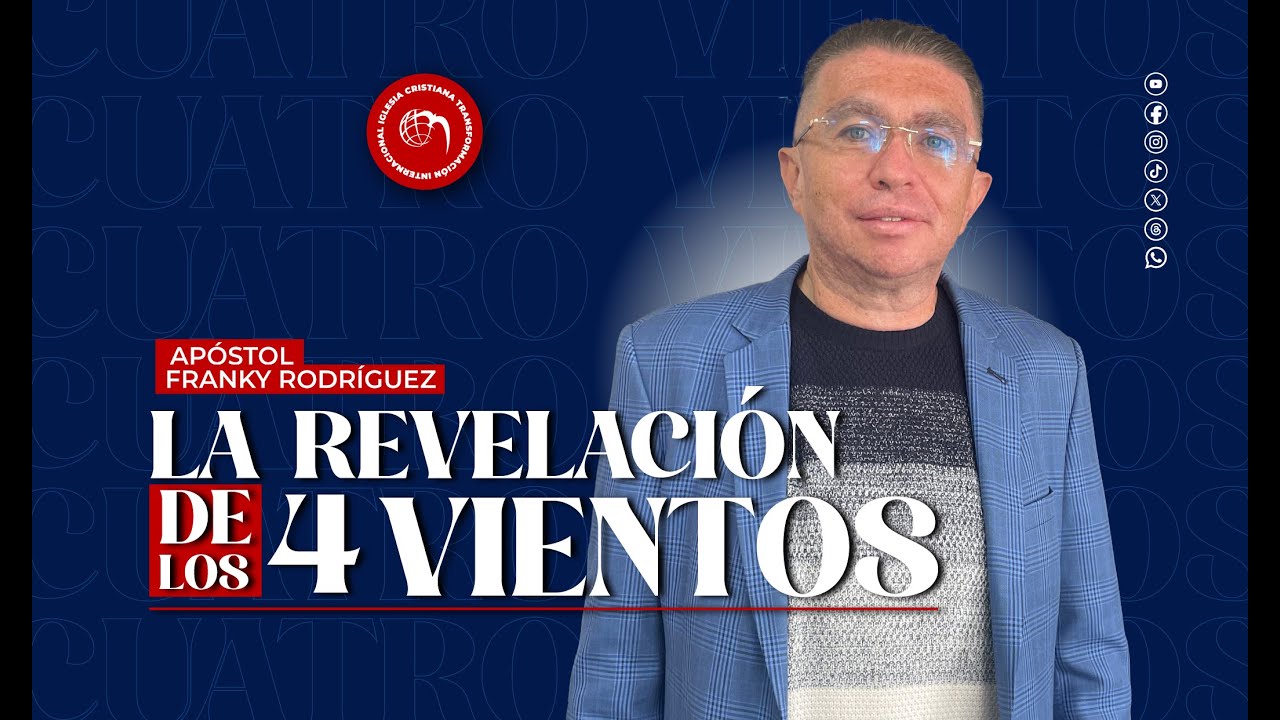 Apóstol Franky Rodríguez  | La revelación de los 4 vientos