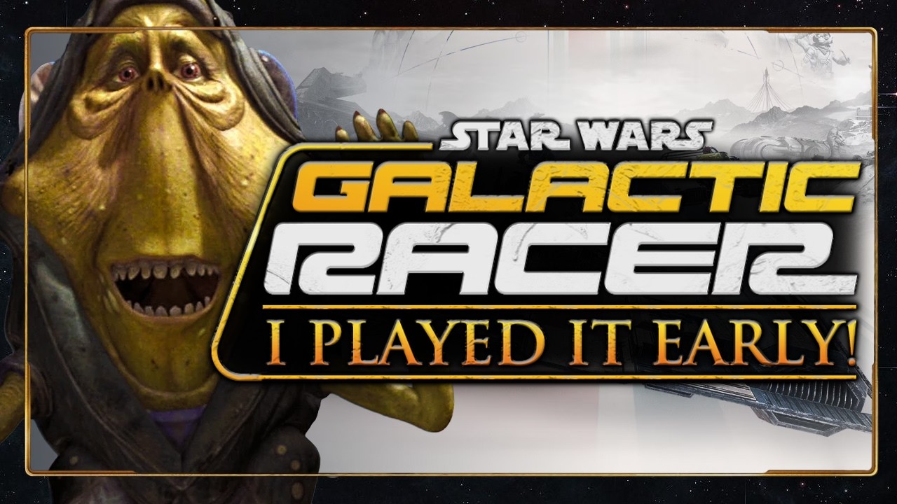 Я поиграл в Star Wars: Galactic Racer раньше всех...