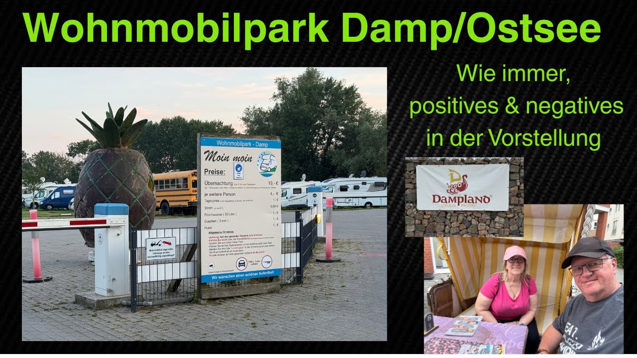 Wir besuchten den Wohnmobilpark DAMP an der Ostsee ........