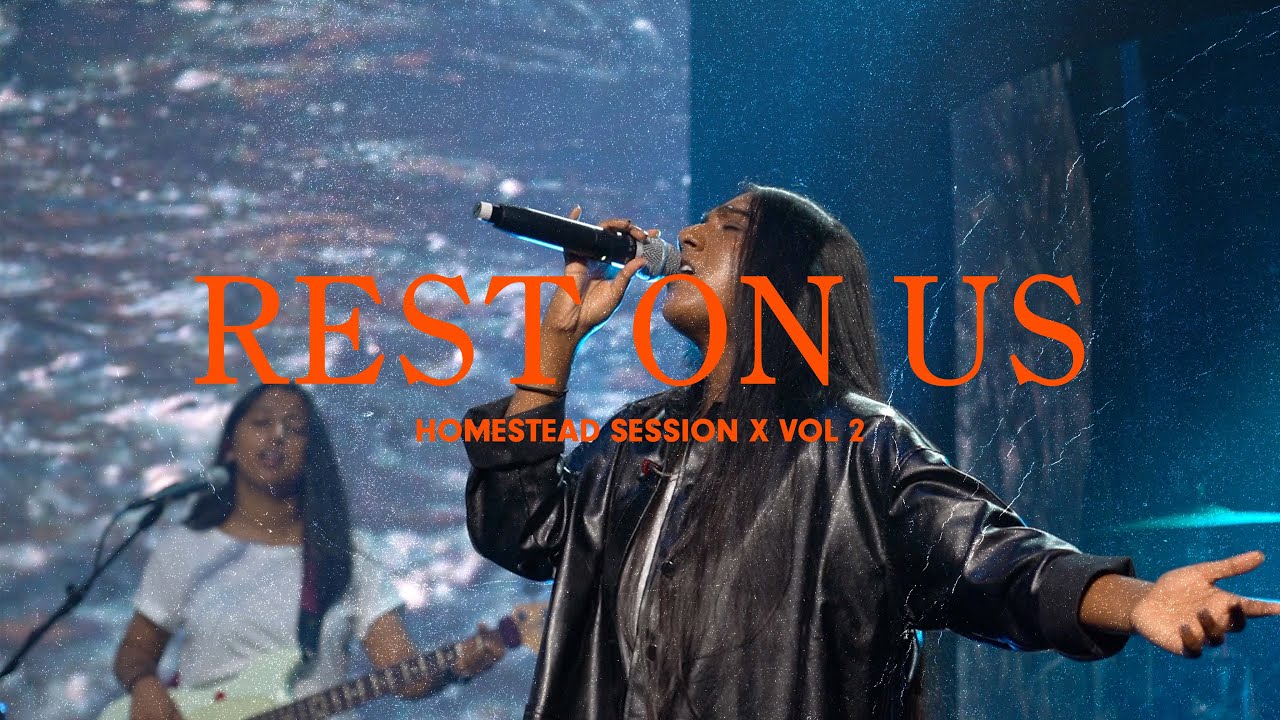 REST ON US // METRO WORSHIP // HOMESTEAD SESSION X VOL 2