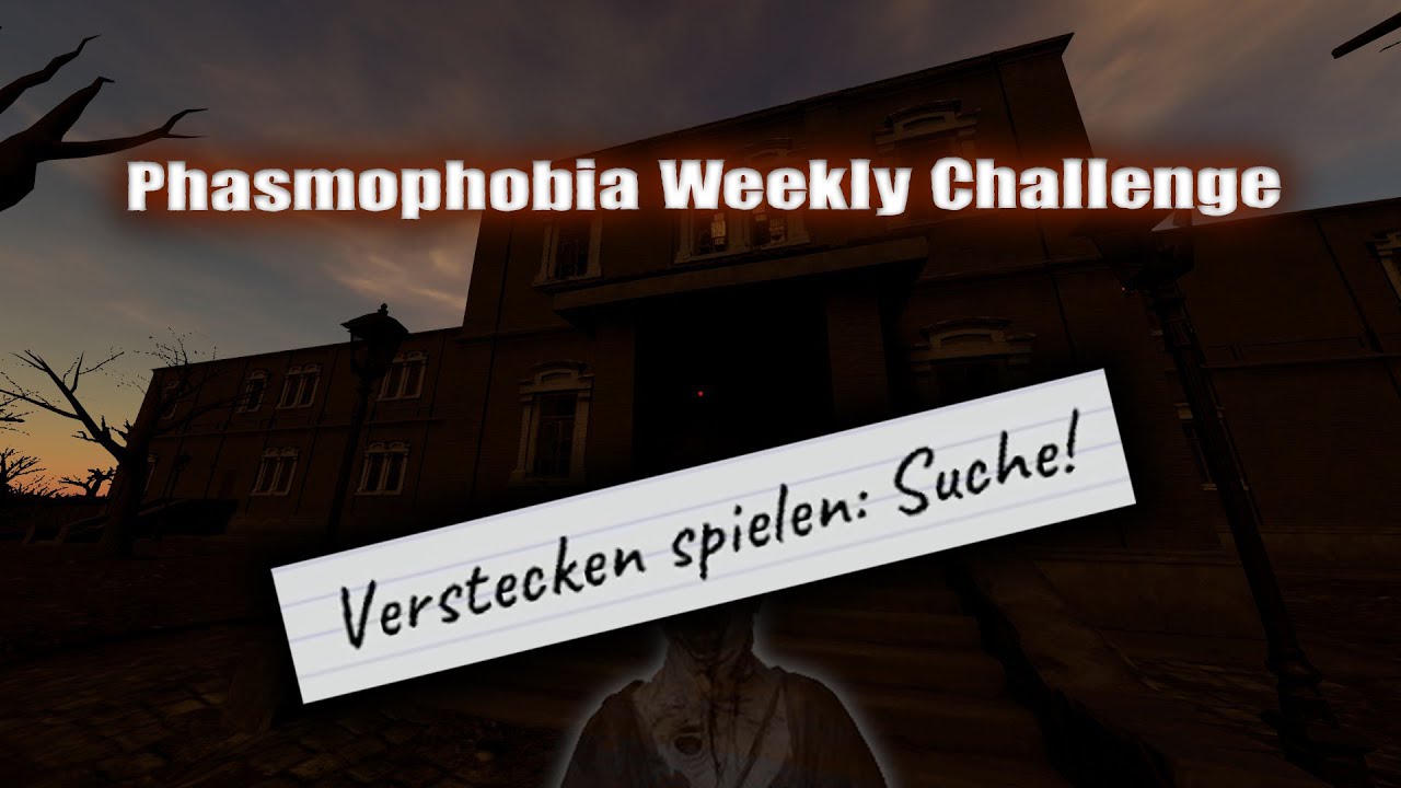 Verstecken spielen: Suche! (Hide and Seek: Seeker) - Phasmophobia Weekly Challenge