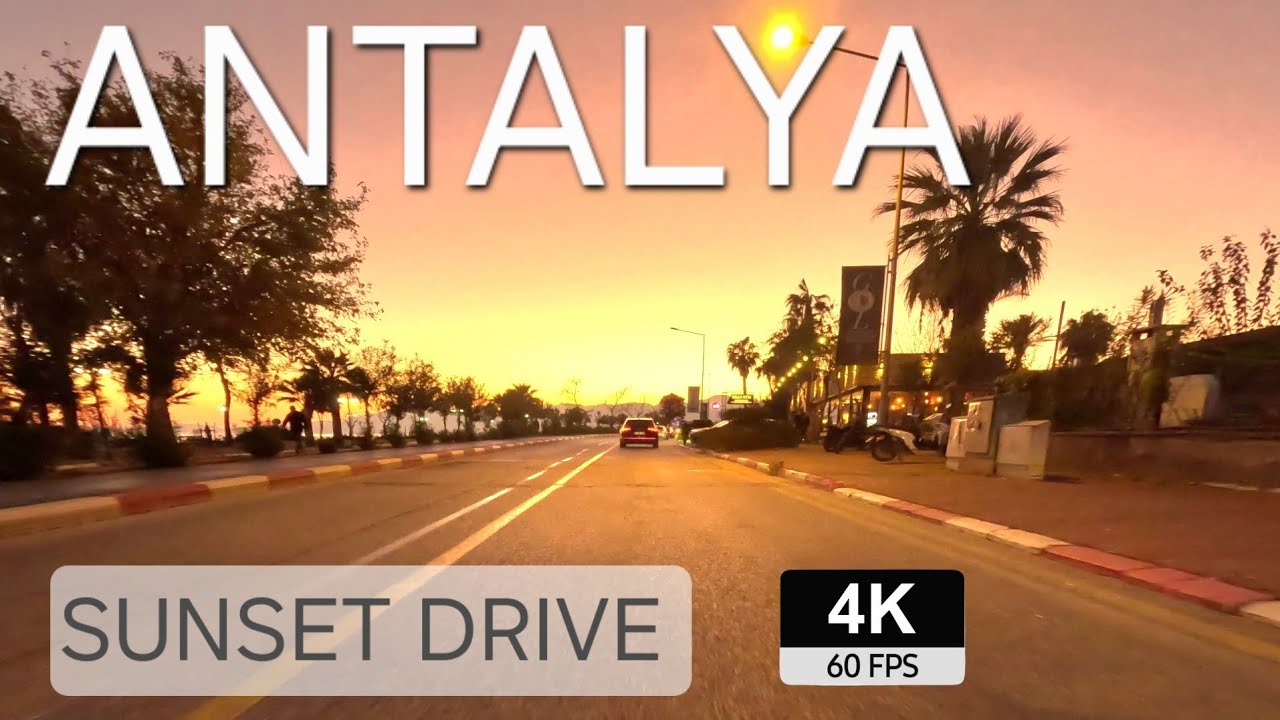 Driving in ANTALYA Türkiye 🇹🇷 at sunset | City Tour 60fps 4K 🚘 with music 🎶