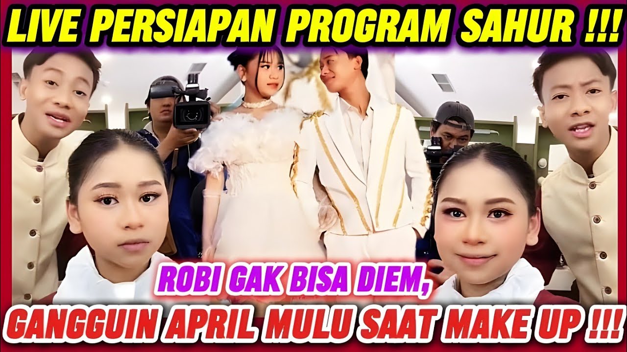 ROBRIL ‼️ ROBI GAK BISA DIEM JAHILIN APRIL SAAT MAKE UP, GEMEZZZ ‼️