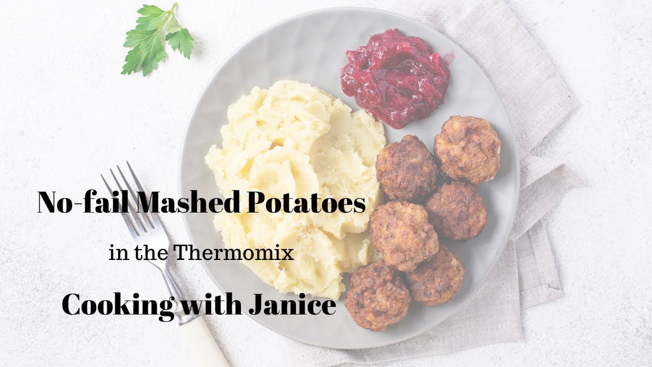 No fail mashed potato in the Thermomix - Cooking with Janice