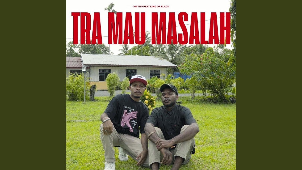 TRA MAU MASALAH (feat. King Of Black)