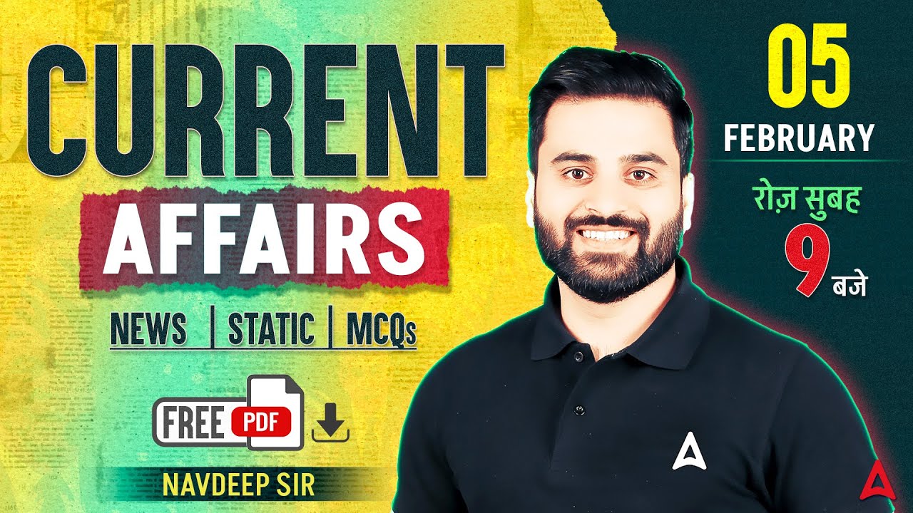 Current Affairs Today | 05 FEB Current Affairs 2026 | Daily Current Affairs 2026 By Navdeep Sir