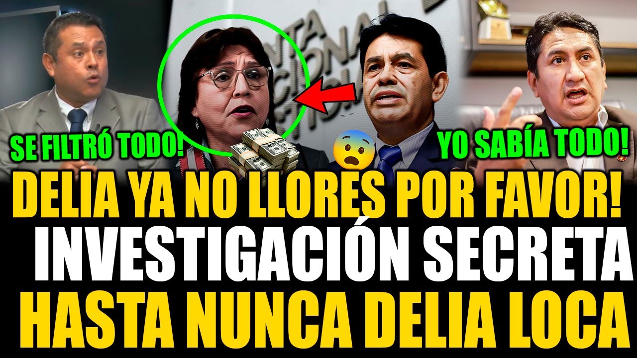 LA LARGARON! Ex ministro delata a Delia Espinoza con investigación secreta filtrada
