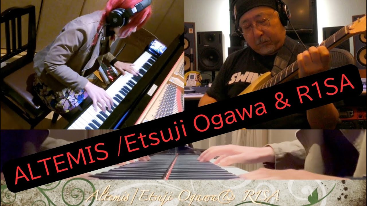 ALTEMIS   /　Etsuji Ogawa & R1SA