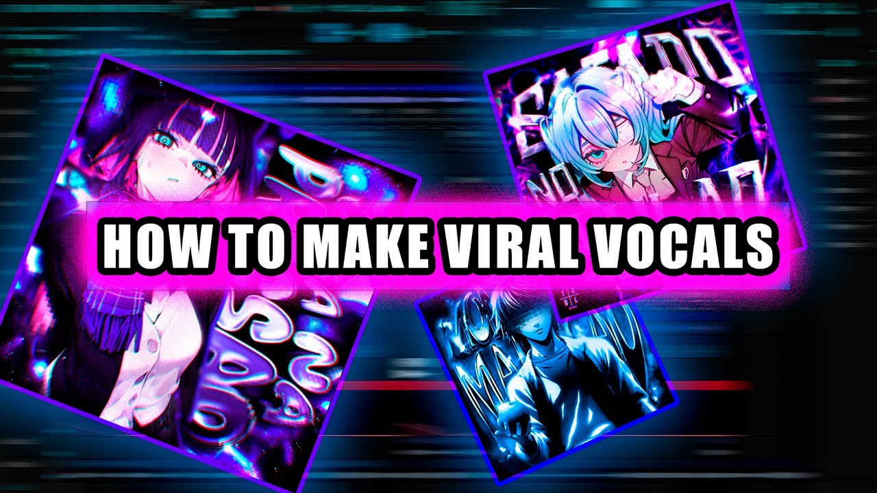 HOW TO MAKE VIRAL VOCALS