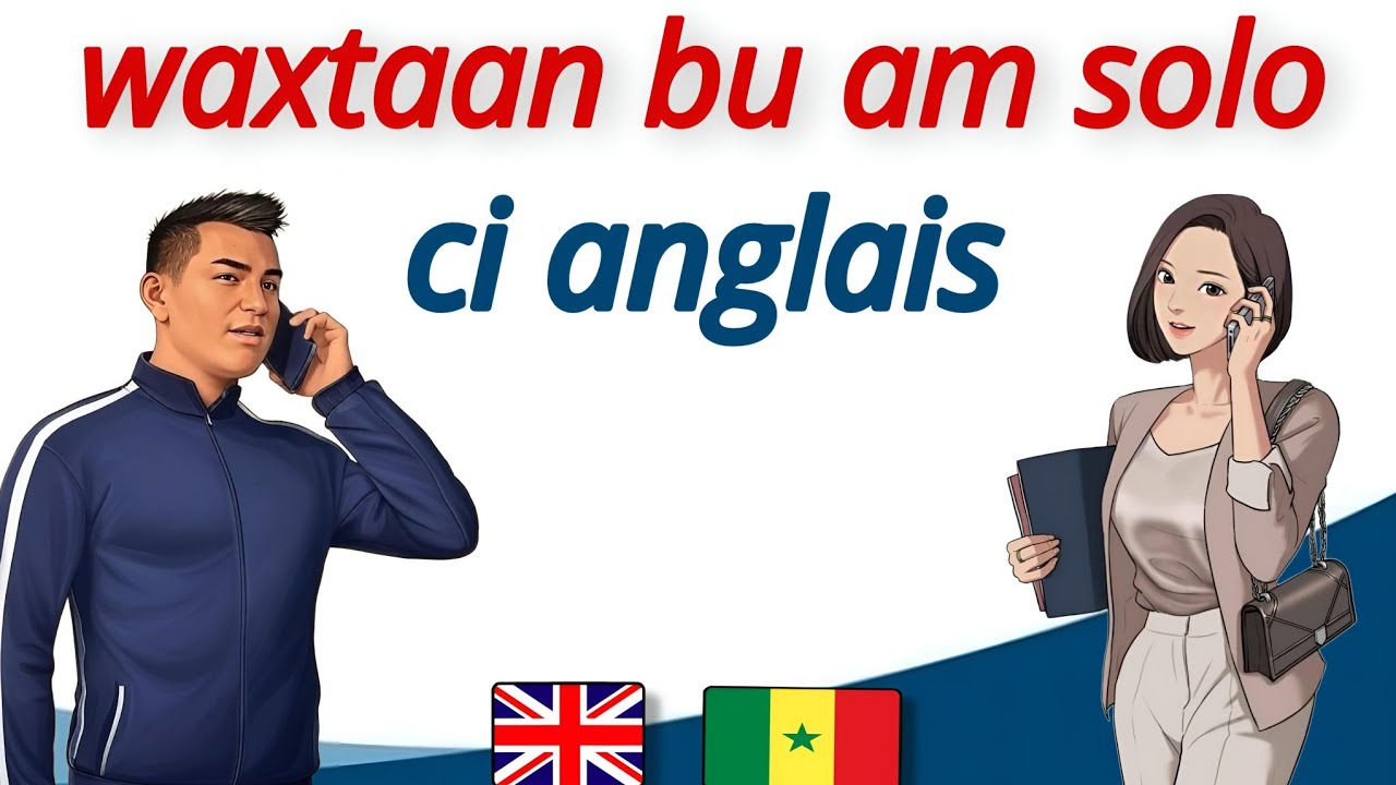 🔴Jang anglais ci wolof [ dialogue bu neex tè bari ay mots yu am solo ci anglais 🇬🇧🇸🇳]