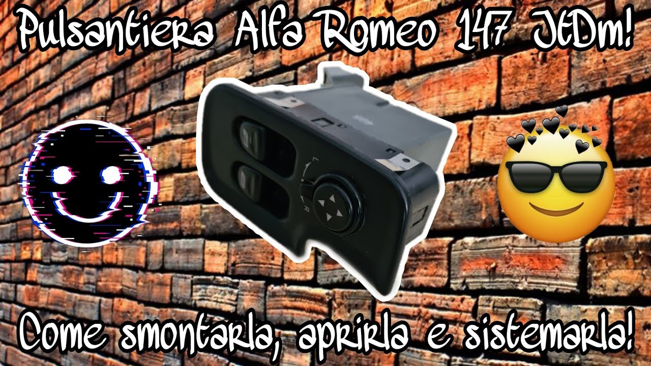 Tutorial | Come smontare, aprire e aggiustare la pulsantiera lato guida della mia Alfa Romeo 147!😎