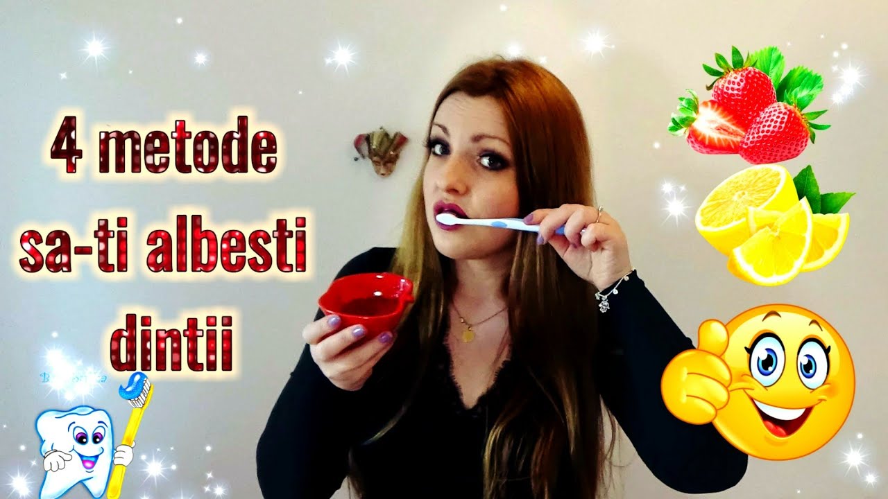 4 Metode sa-ti albesti dintii acasa