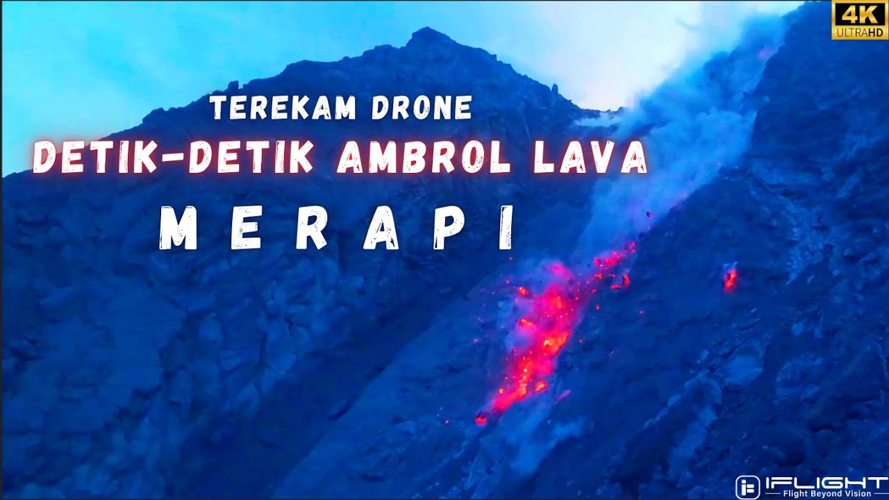 MENGERIKAN !!! TEREKAM DRONE DETIK-DETIK AMBROL KUBAH LAVA MERAPI