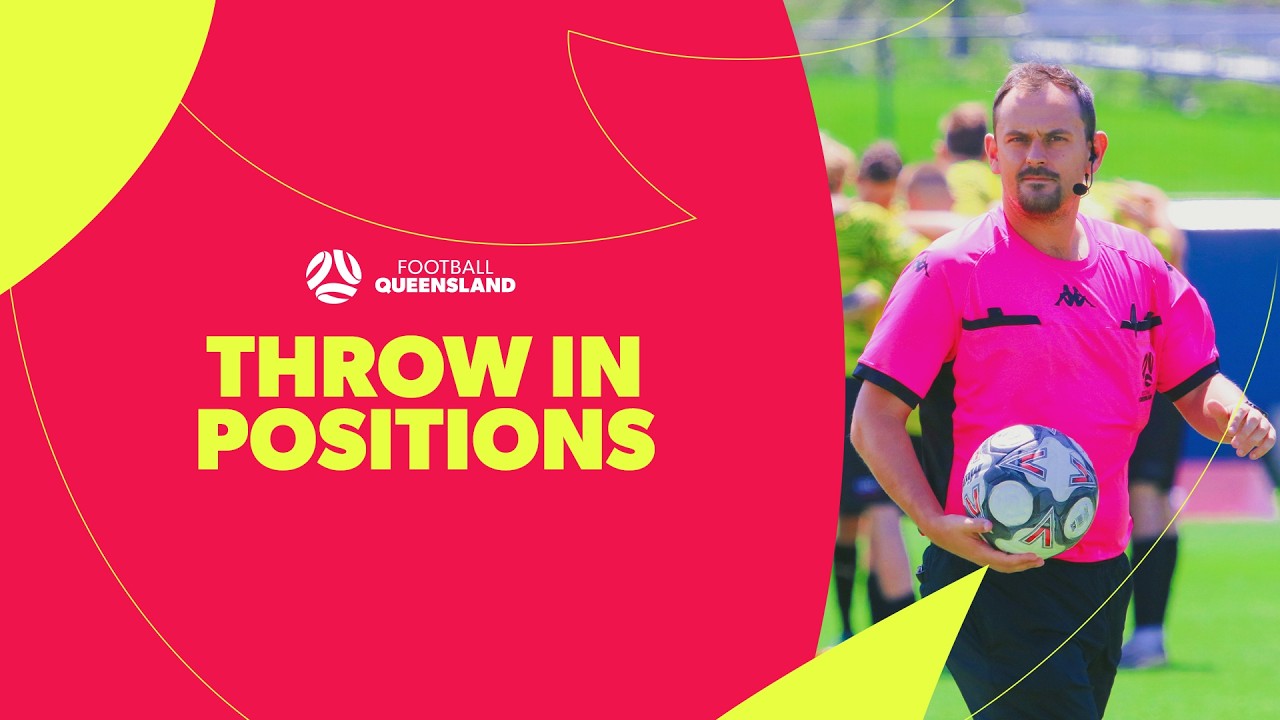 Football Queensland Referee Coaching – Throw In Positioning
