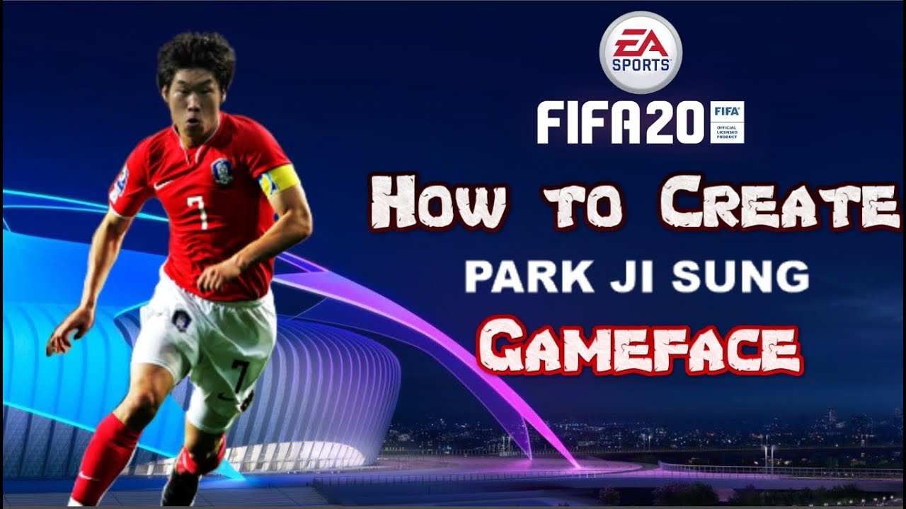 FIFA 20 - How to Create Park Ji Sung - Gameface