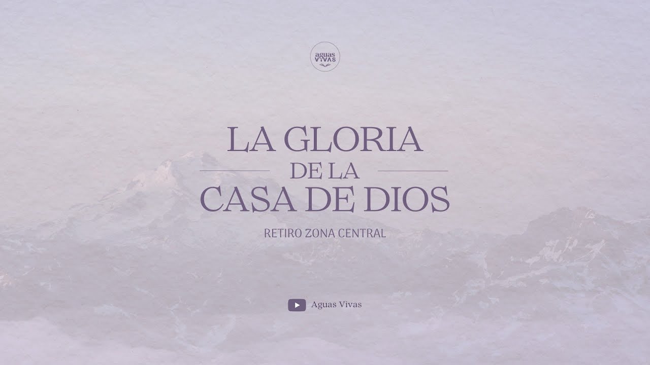 Retiro Zona Central 2026 - La Gloria de la Casa De Dios, 7ma Reunión.